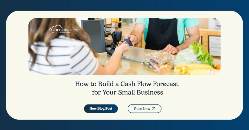Build a Cash Flow Forecast for Small Business